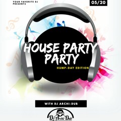 HOUSE PARTY FRIDAYS | VOL 11 |HIP HOP & POP| INSTAGRAM @DJ_ARCHI-DUB