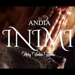 Andia - Inimi (Arty Violin Afro House Extended Remix)