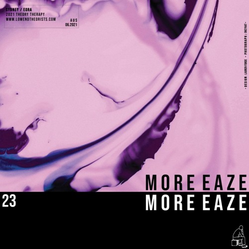 Theory Therapy 23: more eaze