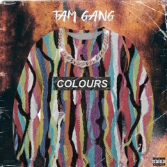 Colours- FamGang (Prod. Palaze)
