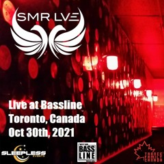 SMR LVE - Live At Bassline Toronto, Canada (Oct 30th, 2021)