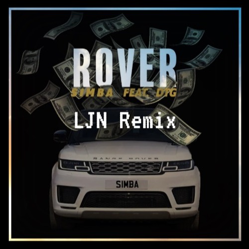 Simba - Rover (LJN Remix)