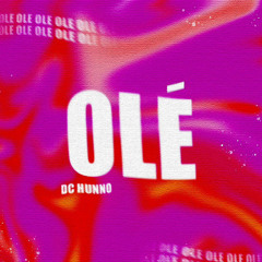 DcHunno - Ole’ [Official Audio]