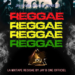 La Mixtape Reggae Music By Jay B-One Officiel