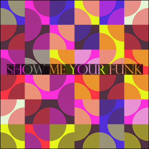 Show Me Your Funk (KSB-Funky Groove)