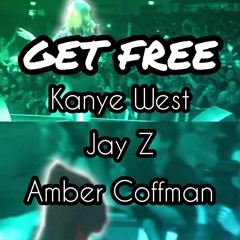 Kanye West, Jay Z & Amber Coffman - Get Free