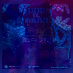 𝑺𝒆𝒏𝒅𝒐𝒇 𝑭𝒕. 𝑫𝒐𝒃𝒍𝒆𝑽𝒐𝒛 ▪︎ 𝑺𝒆𝒙𝒚 𝑮𝒊𝒓𝒍 (𝑶𝒓𝒃𝒊𝒕𝒂)