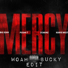 Kanye West - Mercy (Woah Bucky Edit)