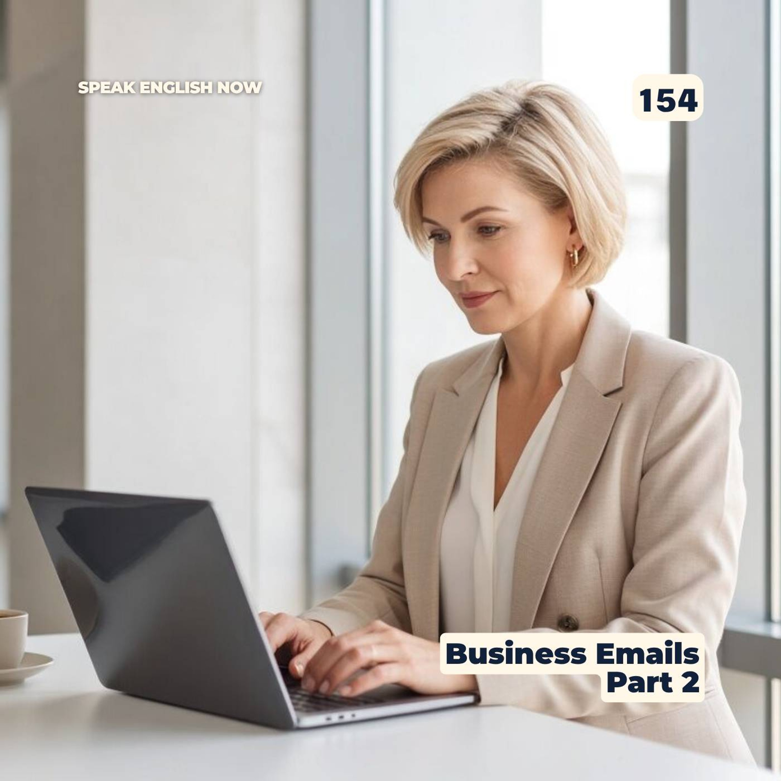 #154 How to write a  business email in English part #2 episode artwork