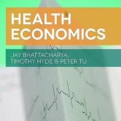 [Downl0ad] [PDF@] Health Economics Written by  Jay Bhattacharya (Author),  [*Full_Online]