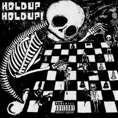 holdupholdup! [skelly]