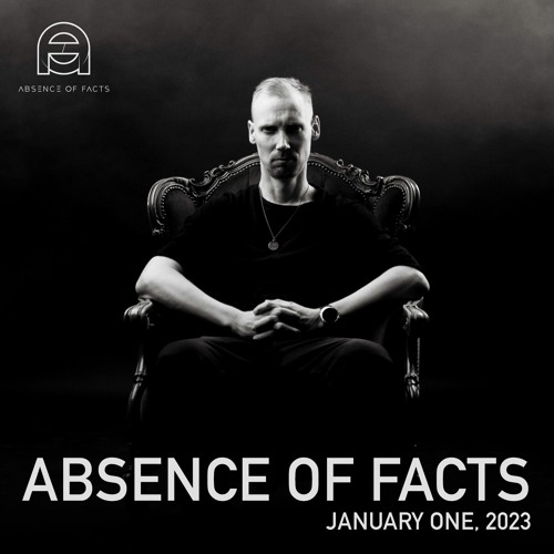 Absence Of Facts - January One, 2023