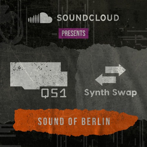 Sound of Berlin 01: QS1 x Synth Swap