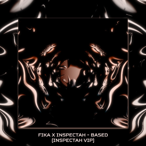 Fika x Inspectah - Based (Inspectah VIP)