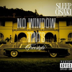 No Window Tints (Freestyle)