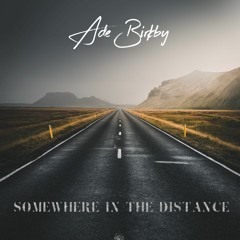 Somewhere In The Distance