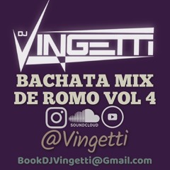 BACHATA MIX DE ROMO VOL 4 - @Vingetti