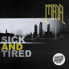 MA1A - SICK AND TIRED [Chateau Bruyant]