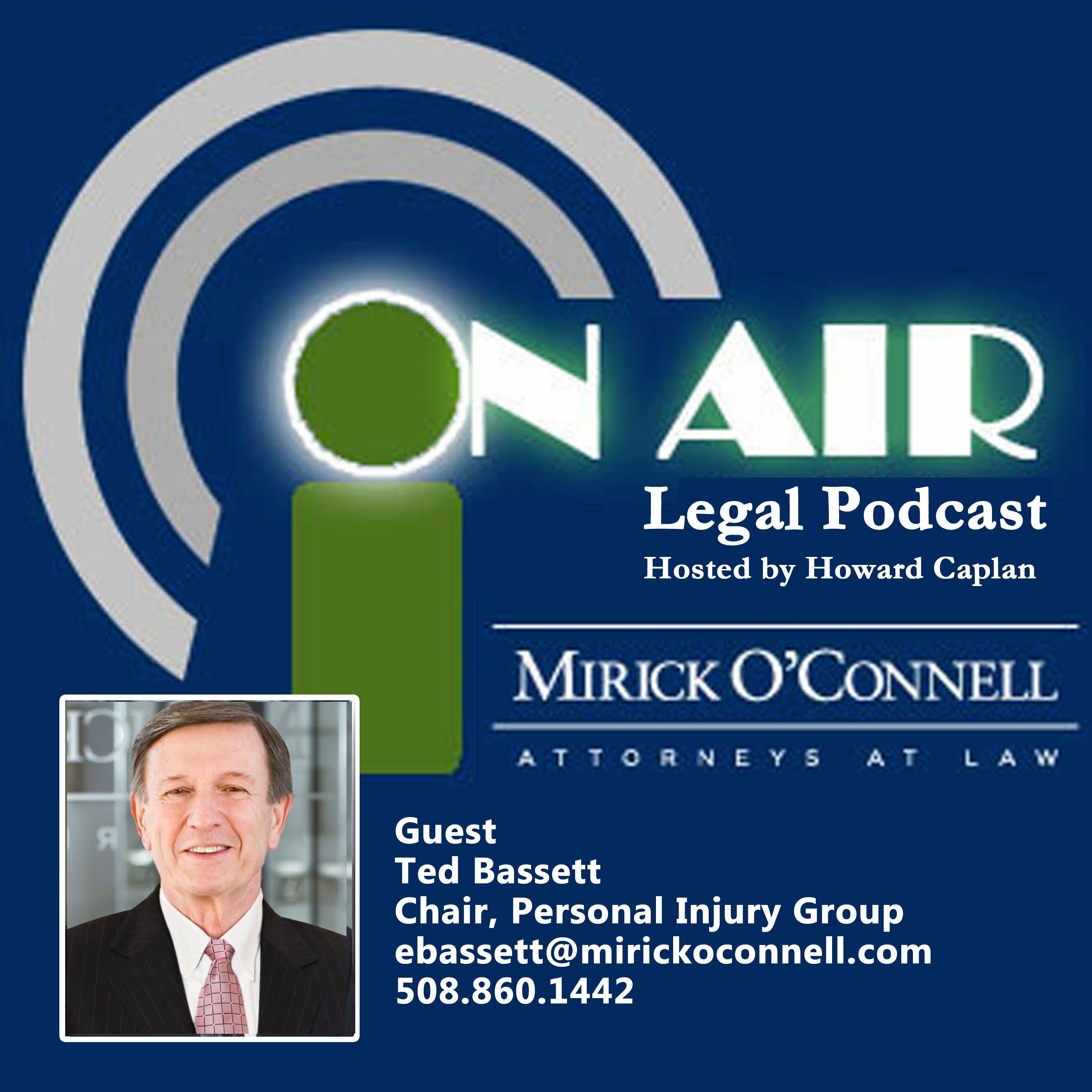 On Air with Mirick O\'Connell, a Legal Podcast hosted by Howard Caplan