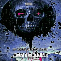 AGM 1 CARBINE - LIL TWINKIE FT TOADY FLARES