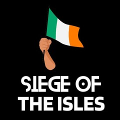 Seige Of The Isles- EP  01