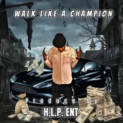 walk like a champion