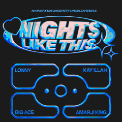 KAY ILLAH I Nights Like This - Jan '25