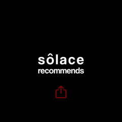 Sôlace Recommends | Melodic & Deep Progressive