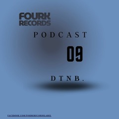 FourkRecords Podcast09@ dtnb.