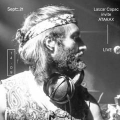 Live - Lascar Capac Invite ATARAX
