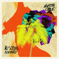 Matteo Cole - No Scrubs (BDN VIP Remix) [FREE DL]