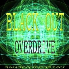 Black Out - Overdrive -