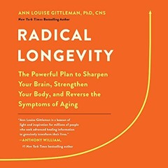 [Download] KINDLE ☑️ Radical Longevity: The Powerful Plan to Sharpen Your Brain, Stre