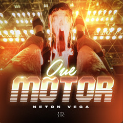Neton Vega - Motor (C-Mireles & J-Garcia Bootleg)