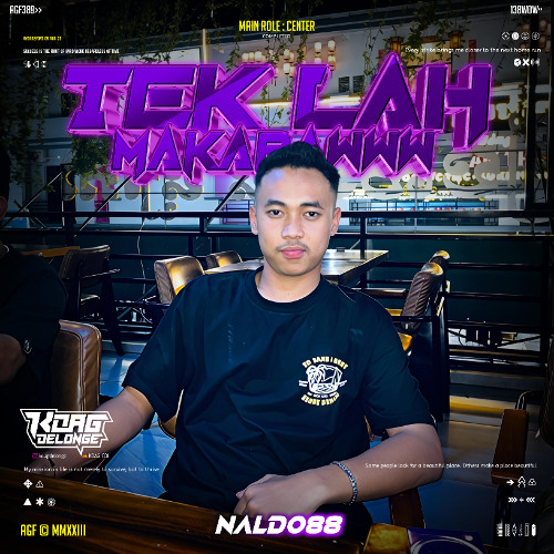 TEK LAH MAKARAWWW - [ KOAG x NALDO88 ] #SUPERDUPERRR88