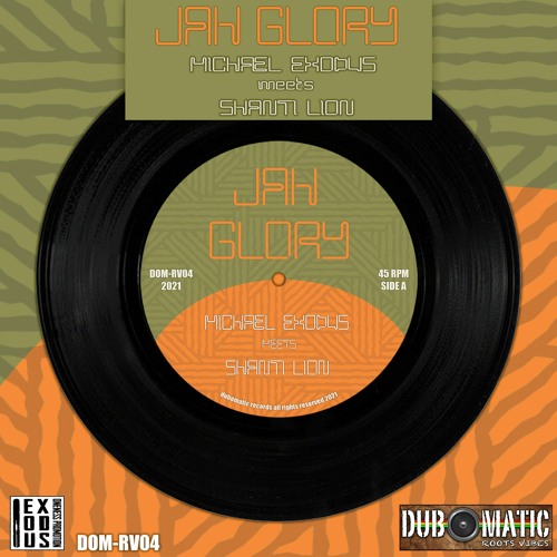 Michael Exodus meets Shanti Lion - Jah Glory 7" Vinyl (DOM-RV04)
