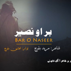 Bar O Naseer|Mureed Baloch|Afsheen Baloch