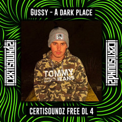 Gussy - A Dark Place (FREE DOWNLOAD 004)