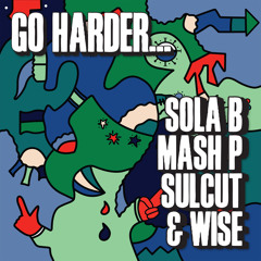 Go Harder (Edit)