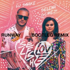 DJ Snake & Selena Gomez - Selfish Love, RUNWAY Bootleg Remix