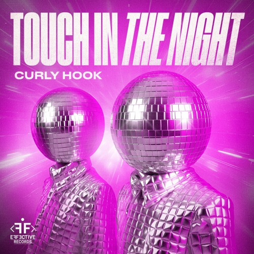 Curly Hook - Touch In The Night