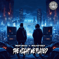REAP MEXC & Roland Kulé - The Night We Played (Amen4Tekno)