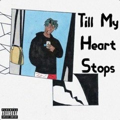 Juice WRLD - Till My Heart Stops (unreleased)