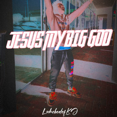 JESUS_my_big_GOD (3)