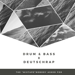 DnB X Deutschrap Mixtape