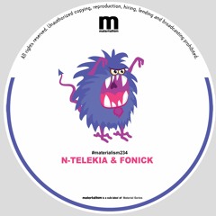 N-Telekia, Fonick - Freedom ( MATERIALISM234)