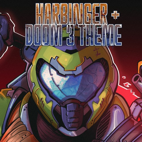 DOOM - Harbinger + Doom 3 theme cover