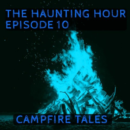 The Haunting Hour Episode 10 - Night Two at Camp Chrystal Cove