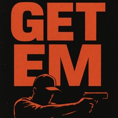 Get Em
