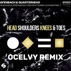 Ofenbach & Quarterhead - Head Shoulders Knees & Toes (OCELVY Extented Remix)
